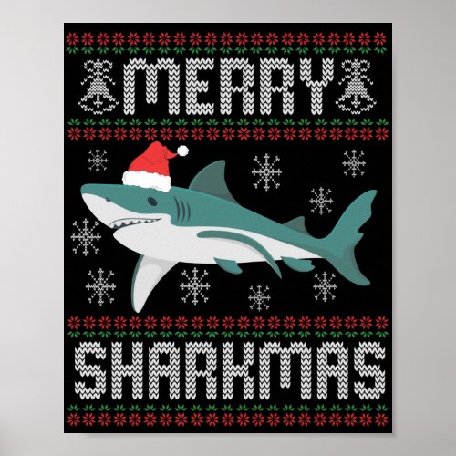 Merry Sharkmas Funny Christmas Shark Ugly Sweater Poster