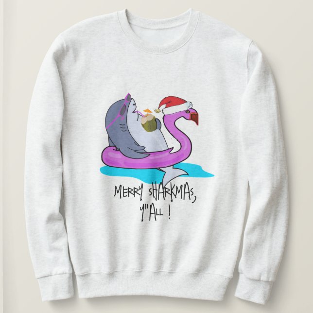 Merry Sharkmas Y'all Shark Gifts Funny Sweatshirt (Design Front)