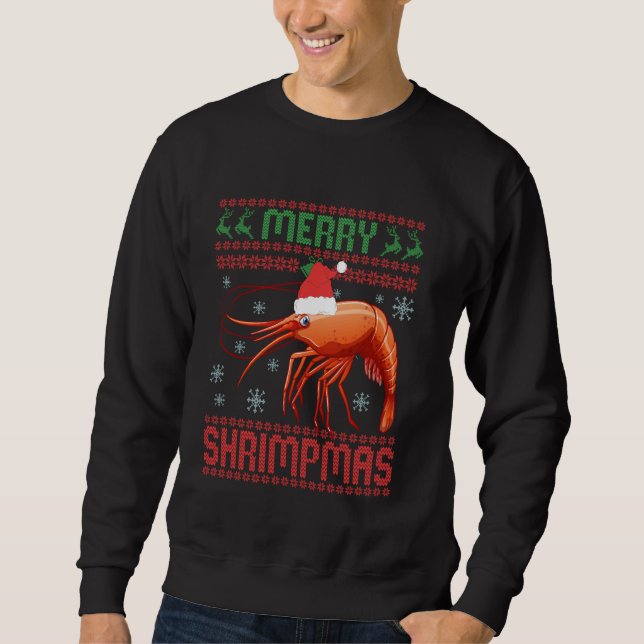 Merry Shrimpmas Funny Shrimp Ugly Christmas Sweate Sweatshirt (Front)