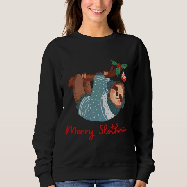 Merry Slothmas 94 Sweatshirt (Front)