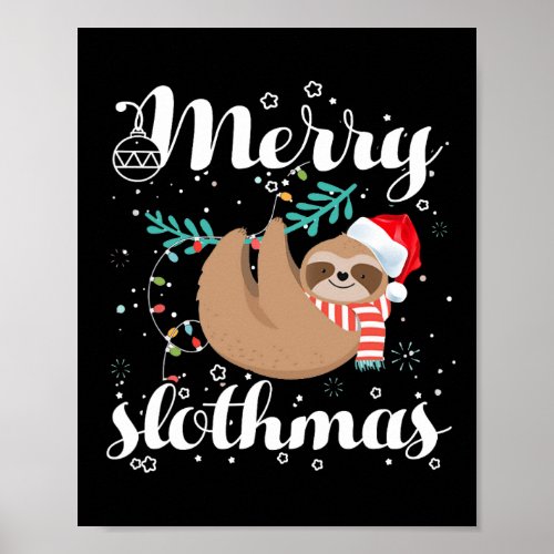 Merry Slothmas T Christmas Pajama For Sloth Lovers Poster