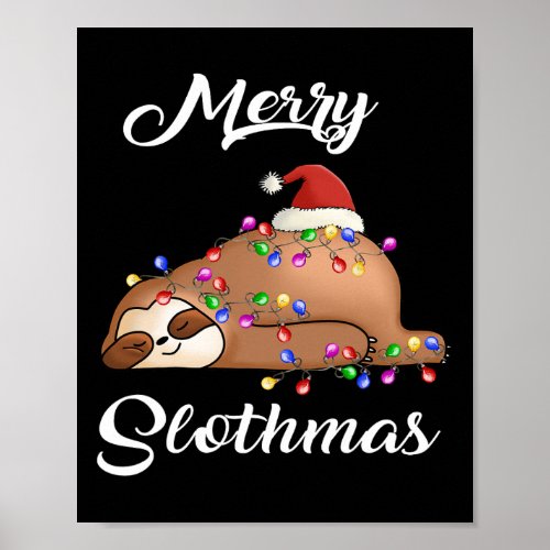 Merry Slothmas T Christmas Pajama For Sloth Lovers Poster