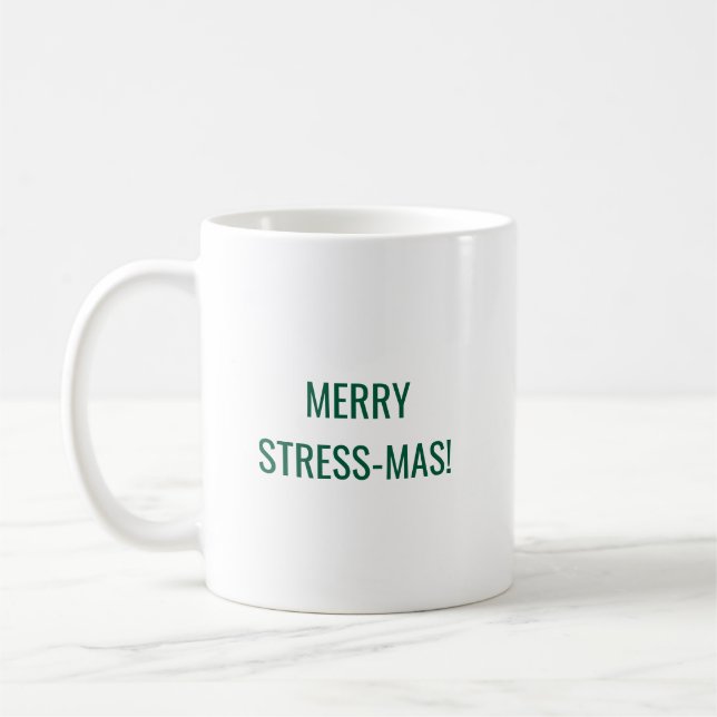 Merry Stressmas Funny Christmas Work  Coffee Mug (Left)
