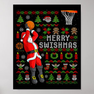 Merry Swishmas Ugly Christmas Basketball Christmas Poster