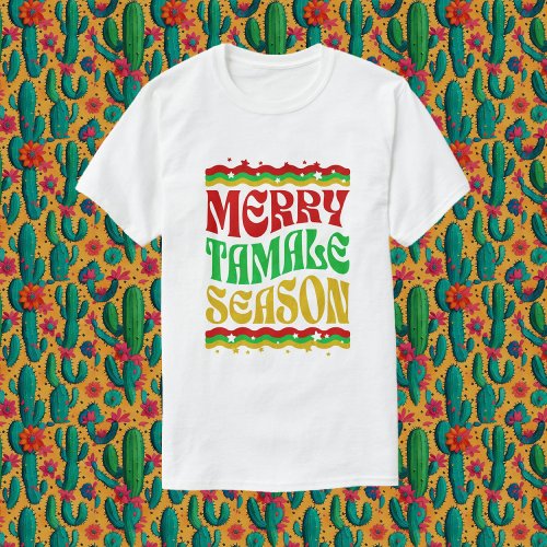 Merry Tamale Season T_Shirt
