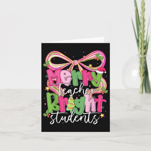 Merry Teacher Bright Student Funny Teacher Christm Card (Front)