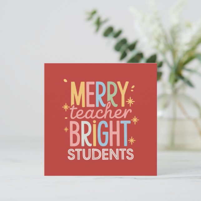 Merry Teacher Bright Students Christmas Funny Xmas Invitation (Standing Front)