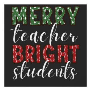 Merry Teacher Bright Students Christmas Poster