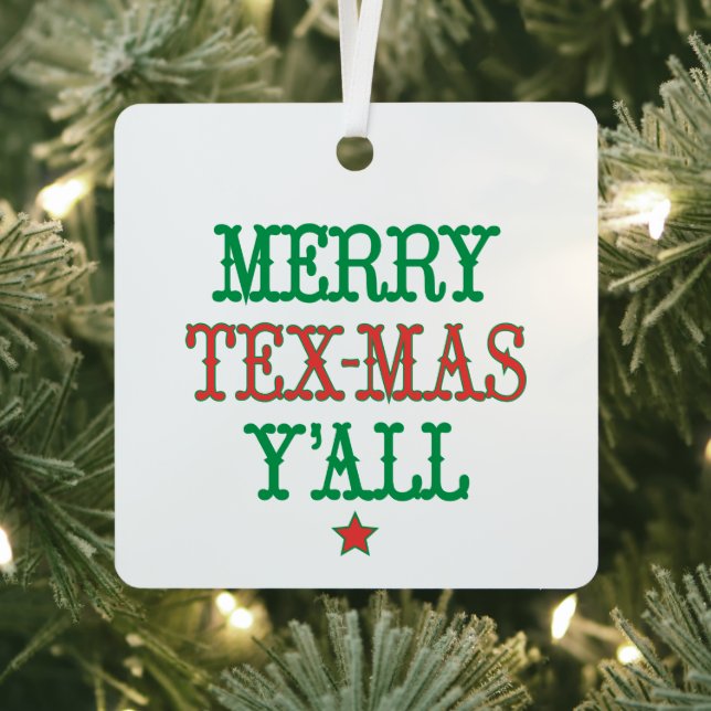 Merry Tex-Mas Y'all Red and Green Photo Metal Ornament (Insitu)