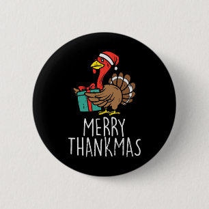 Merry Thankmas Santa Turkey Day Thanksgiving Chris Button