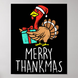 Merry Thankmas Santa Turkey Day Thanksgiving Chris Poster