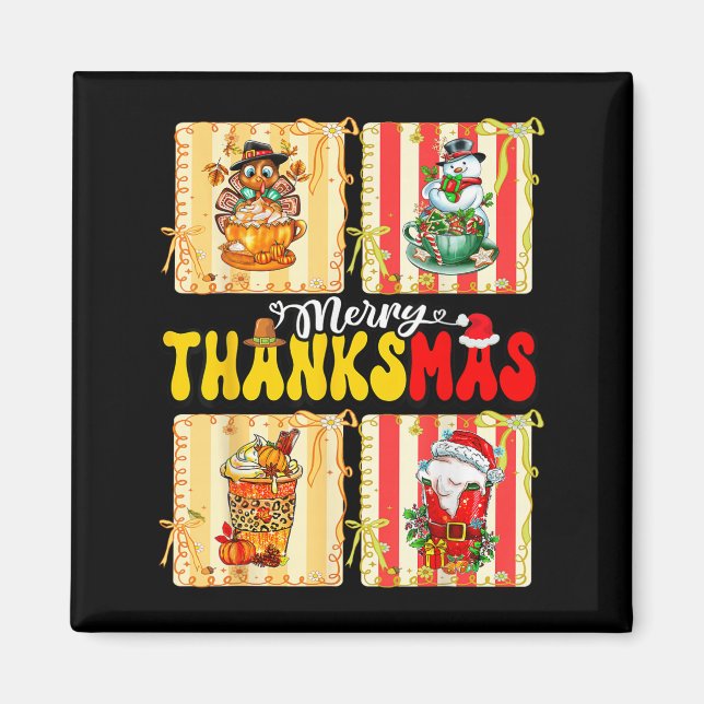 Merry Thanksmas Pumpkin Sce Latte Coffee Thanksgiv Magnet (Front)