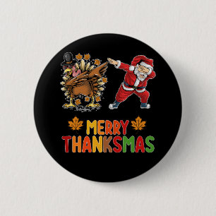 Merry Thanksmas Thanksgiving Fall Christmas Season Button