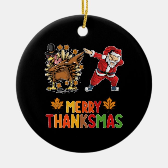 Merry Thanksmas Thanksgiving Fall Christmas Season Ceramic Ornament (Front)