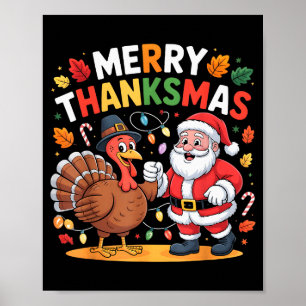 Merry Thanksmas Turkey Santa Thanksgiving Christma Poster