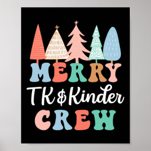 Merry Tk And Kinder Crew Kindergarten Teacher Chri Poster