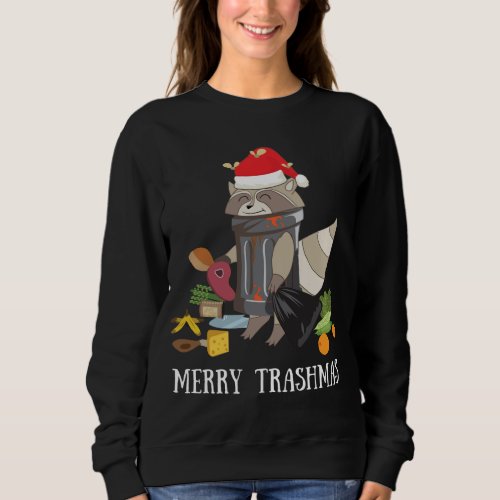 Merry Trashmas Raccoon Santa Claus Trash Panda Chr Sweatshirt