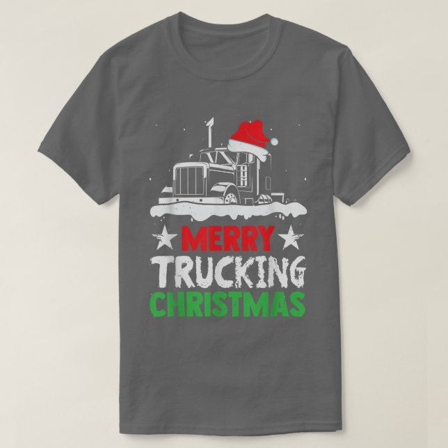 Merry Trucking Christmas Adult Humor Truck With Sa T-Shirt (Design Front)