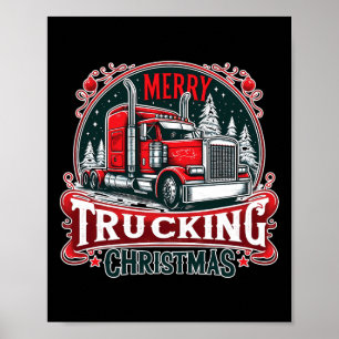 Merry Trucking Christmas Cool Truck Driver Funny T Poster
