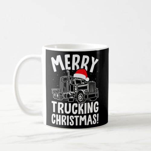 Merry Trucking Humor Truck With Santa Coffee Mug