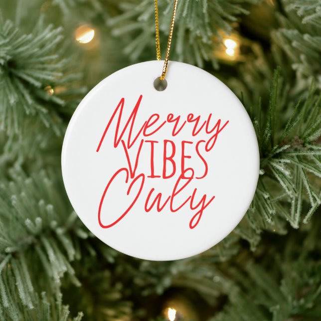 Merry Vibes Only Ceramic Ornament (Tree)