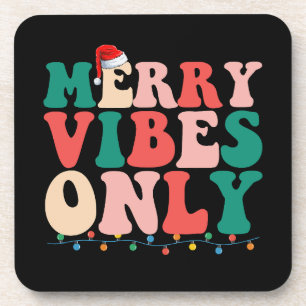 Merry Vibes Only Christmas Holiday Family Beverage Coaster