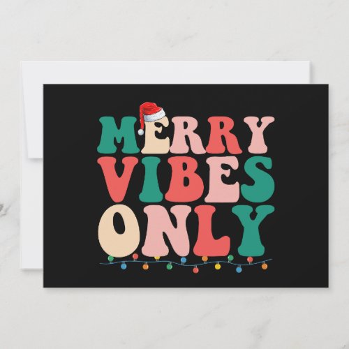 Merry Vibes Only Christmas Holiday Family Invitation