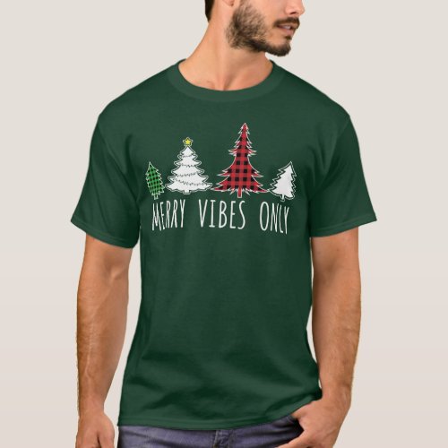 Merry Vibes Only Colorful Plaid Christmas Trees  T_Shirt