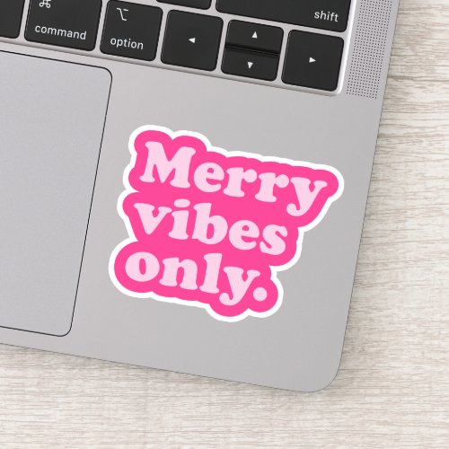 Merry Vibes Only cute fun hot pink retro Christmas Sticker