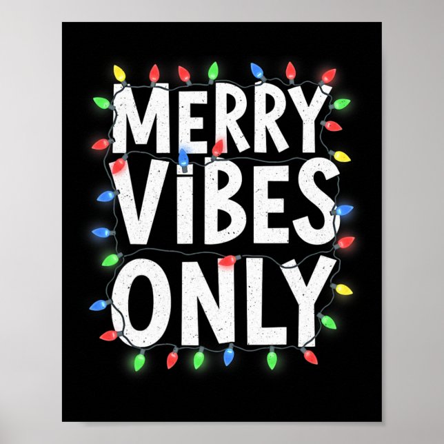 Merry Vibes Only Fun Holiday Lights Christmas Desi Poster (Front)