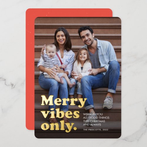 Merry vibes only fun retro Christmas photo Foil Holiday Card
