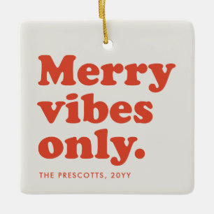 Merry vibes only fun retro holiday photo ceramic ornament