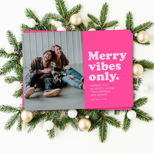 Merry vibes only fun retro hot pink Christmas Holiday Card