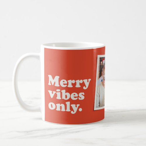 Merry vibes only fun retro one photo Christmas Coffee Mug
