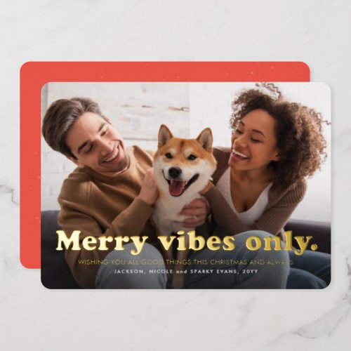 Merry vibes only fun retro one photo Christmas Foil Holiday Card