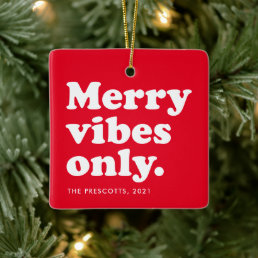 Merry vibes only fun retro red holiday photo ceramic ornament