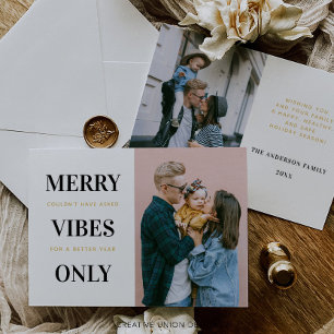 Merry Vibes Only Funny Family Photo Christmas Card