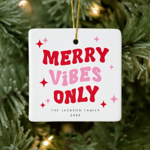 Merry Vibes Only  Modern Retro Christmas Photo Ceramic Ornament