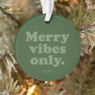 Merry vibes only retro green Christmas photo 2021 Ornament