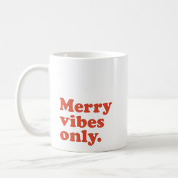 Merry vibes only retro holiday coffee mug