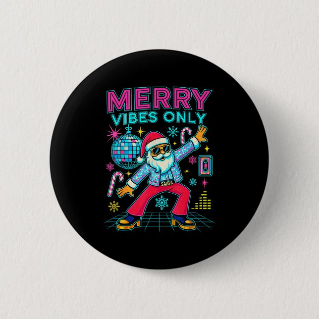 Merry Vibes Only Santa Christmas Disco Retro 70s 8 Button (Front)