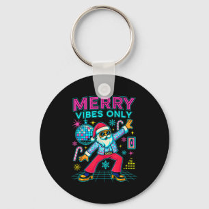 Merry Vibes Only Santa Christmas Disco Retro 70s 8 Keychain