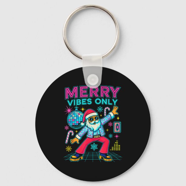 Merry Vibes Only Santa Christmas Disco Retro 70s 8 Keychain (Front)