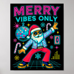 Merry Vibes Only Santa Christmas Disco Retro 70s 8 Poster