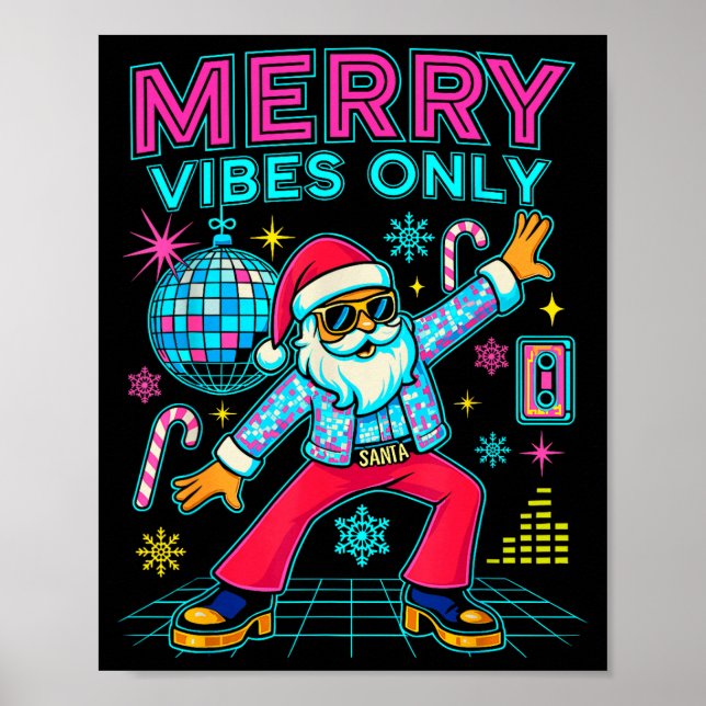 Merry Vibes Only Santa Christmas Disco Retro 70s 8 Poster (Front)