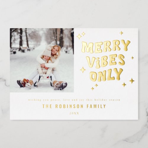 Merry Vibes Only Unique Retro Christmas Photo Foil Holiday Card