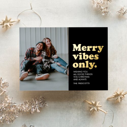 Merry vibes only unique retro Christmas photo Foil Holiday Card