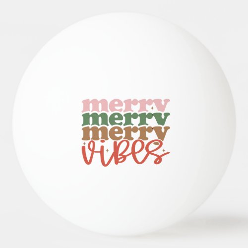 Merry Vibes Retro Groovy Christmas Holidays Ping Pong Ball