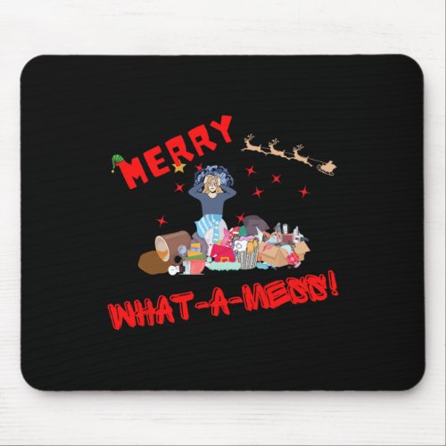 Merry What A Mess Funny Merry Christmas Chaos Hum Mouse Pad