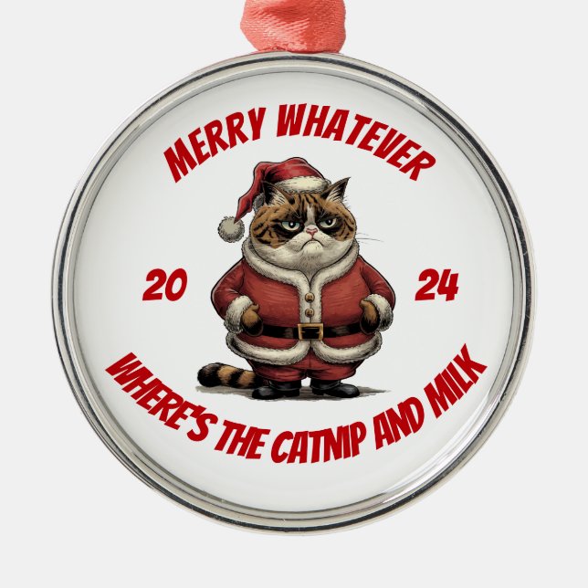 Merry Whatever Where's The Catnip And Milk Metal Ornament (Front)